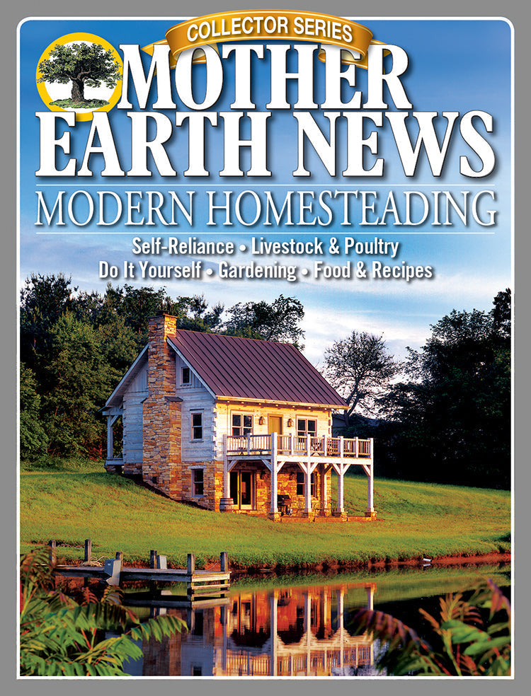 Mother Earth News Collector Series magazine cover featuring modern homesteading tips and techniques from the 1st edition.