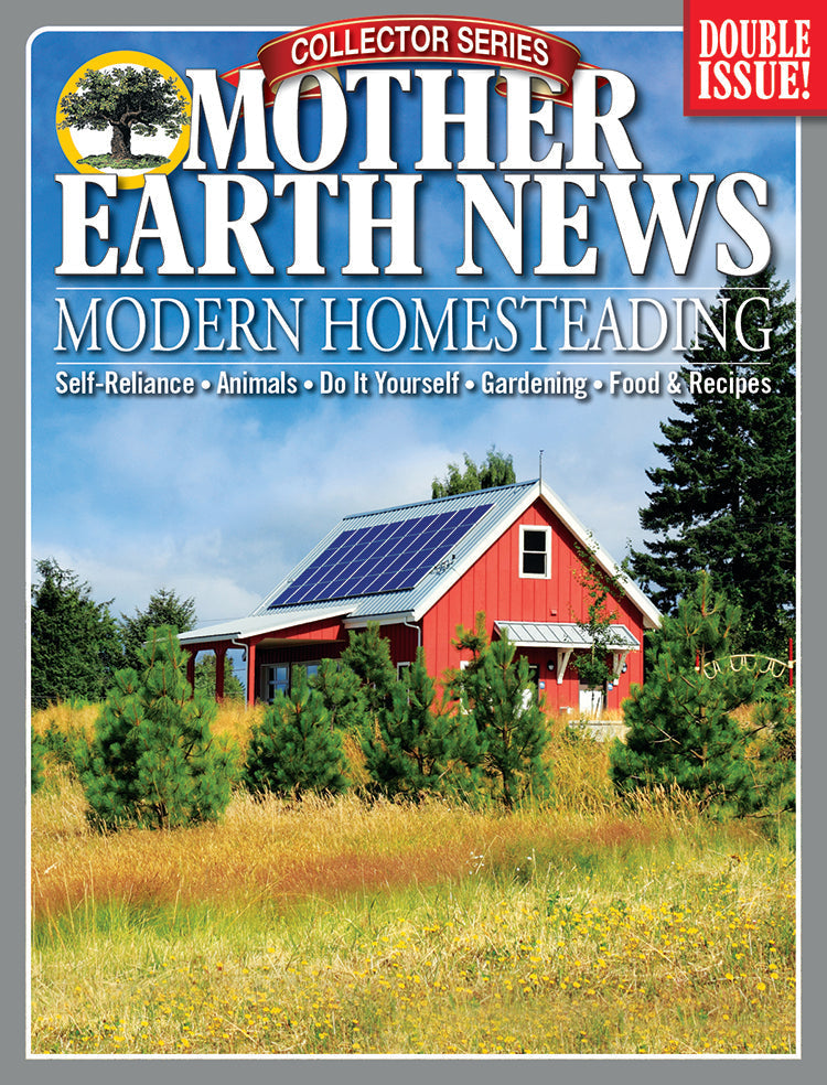 Mother Earth News Collector Series Modern Homesteading 4th Edition magazine cover featuring rural homesteading scenes and gardening tips.