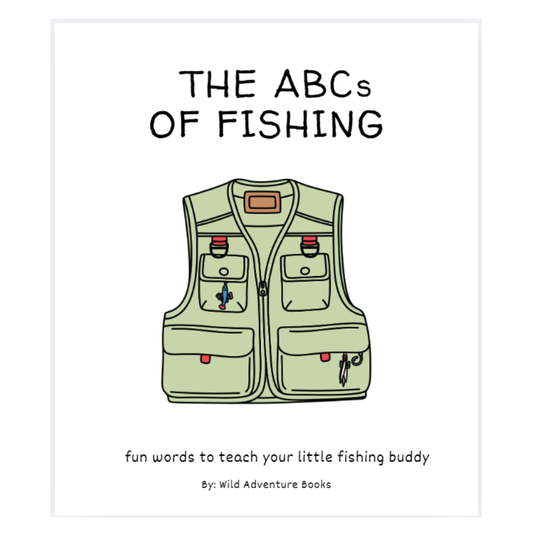 Cover of "ABC's of Fishing" book by Wild Adventure Books featuring colorful illustrations of fishing scenes and alphabet letters.