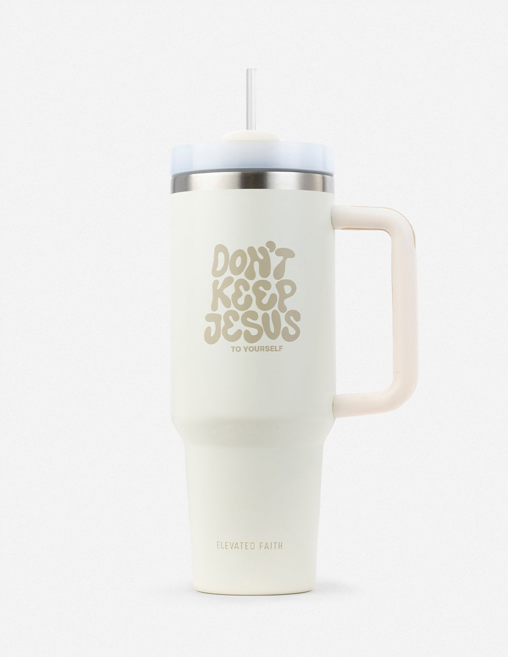Elevated Faith 40 oz tumbler with "Don't Keep Jesus to Yourself" text, featuring a durable stainless steel design.