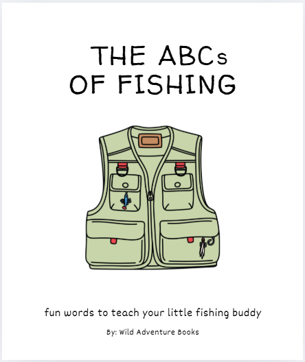 Cover image of "ABC's of Fishing" book by Wild Adventure Books, featuring colorful fishing-themed illustrations and playful typography.