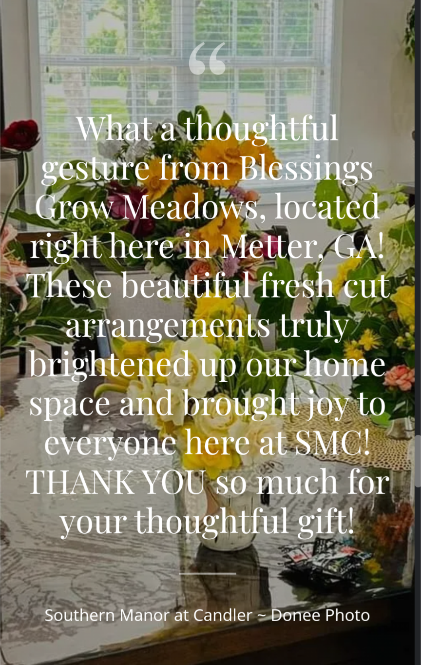 Fresh cut flowers from Blessings Grow Meadows Merch & More for Blooms 4 Good donations and Bloom Bar fundraisers in Metter, GA.