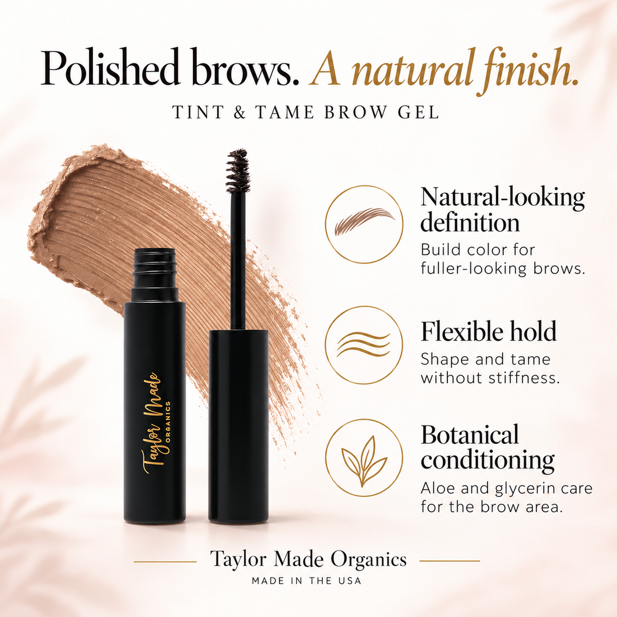 Taylor Made Organics brow gel for tinting and taming brows with natural finish and precise application.