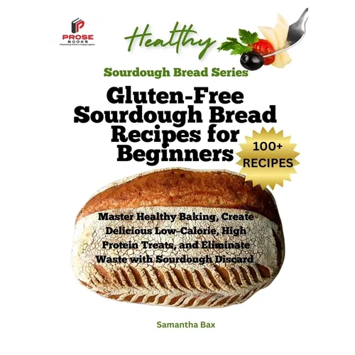 Cover of "Gluten-Free Sourdough Bread Recipes for Beginners" paperback book showing a loaf of baked sourdough bread on a wooden surface.