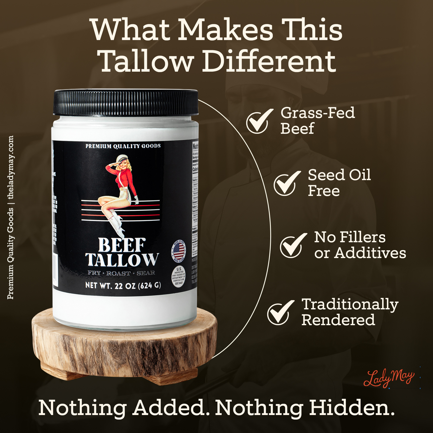 22oz Grass-Fed Beef Tallow by The Lady May, premium restaurant-quality cooking fat, seed oil-free and traditionally rendered.