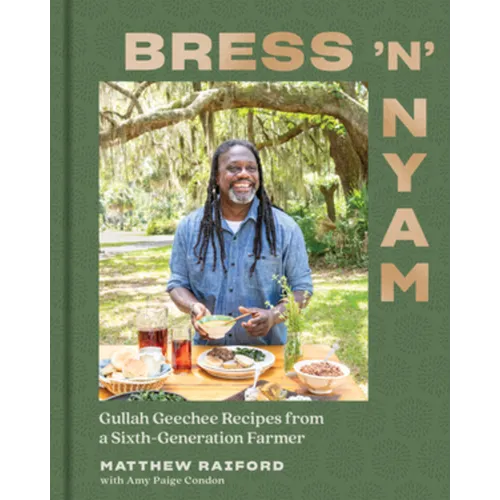 Bress 'n' Nyam：來自第六代農民的 Gullah Geechee 食譜 - 精裝本