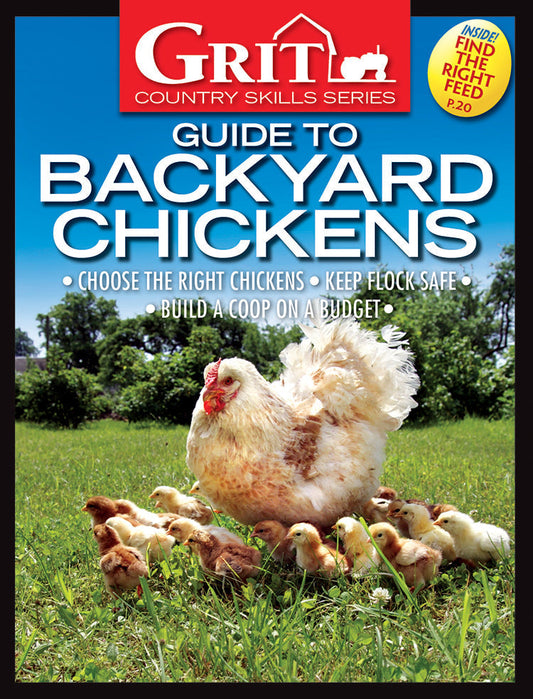 Cover of Mother Earth News Grit Guide to Backyard Chickens, 10th Edition magazine featuring chickens and backyard poultry tips.