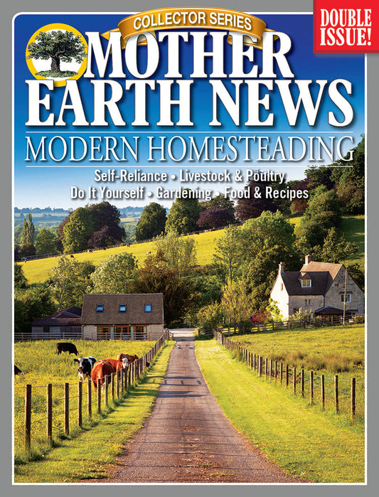 Mother Earth News Collector Series magazine featuring modern homesteading tips, 2nd edition, with images of rural lifestyle and sustainable living.