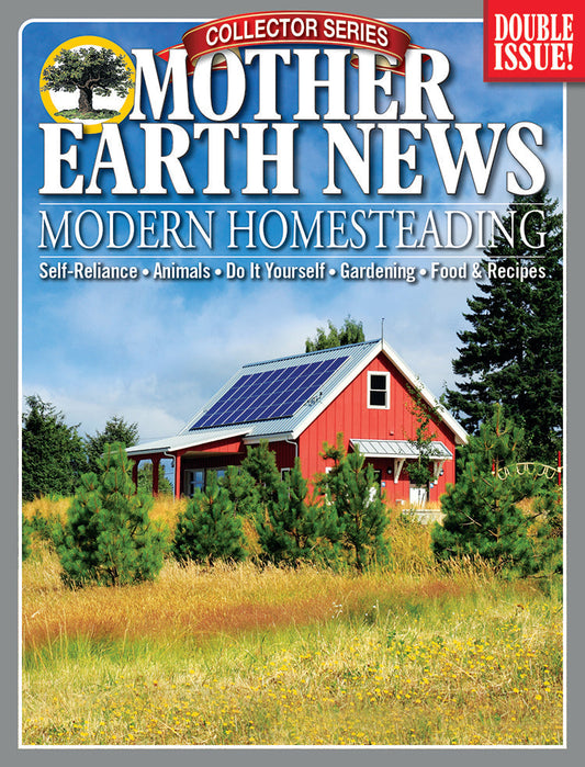 Mother Earth News Collector Series Modern Homesteading 4th Edition magazine cover featuring rural homesteading scenes and gardening tips.