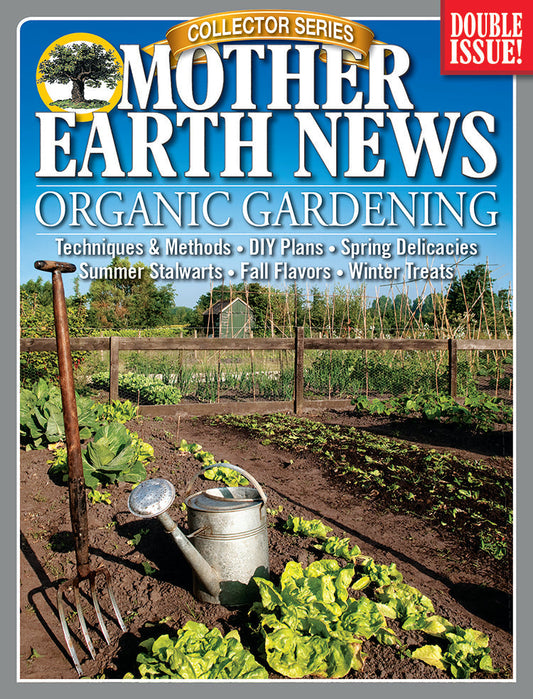 Cover of Mother Earth News Collector Series Magazine featuring organic gardening tips from the 2nd edition.
