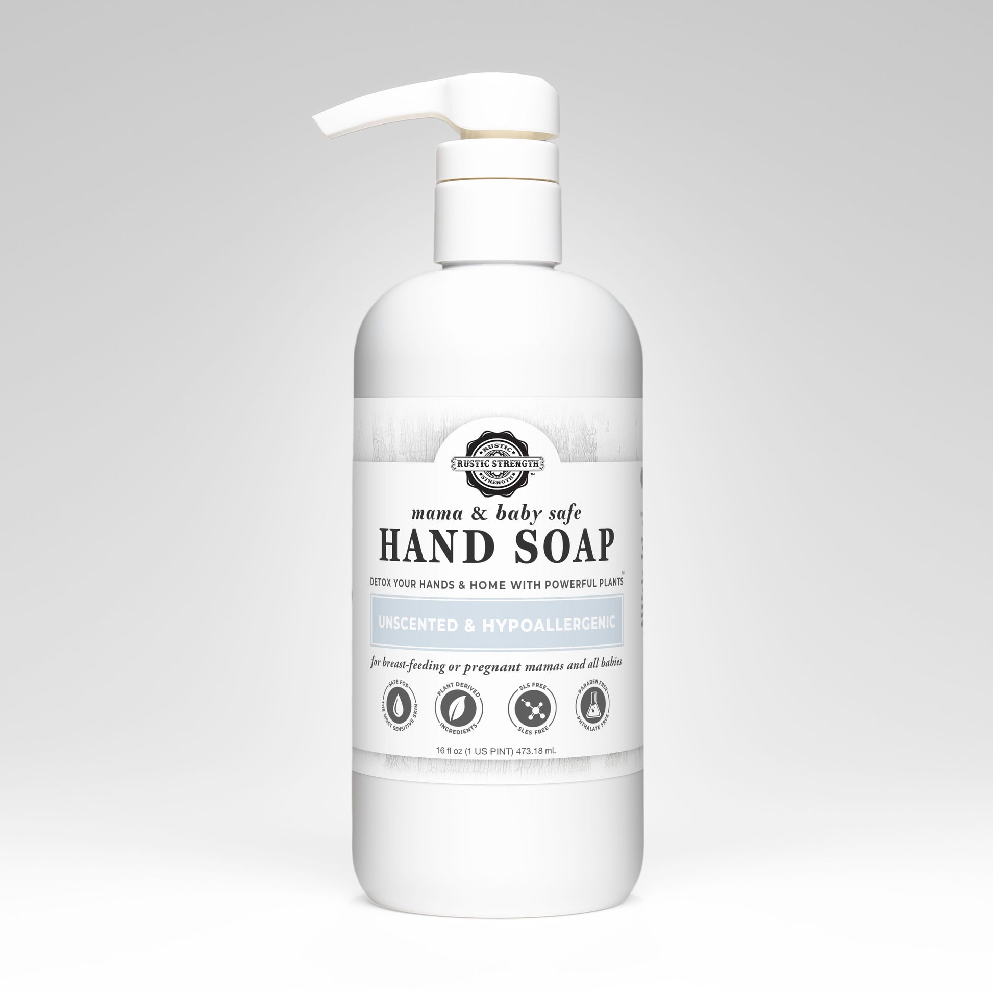 Rustic Strength hand soap in 16 oz bottle, safe for Mama and Baby, with gentle natural ingredients and clear label.