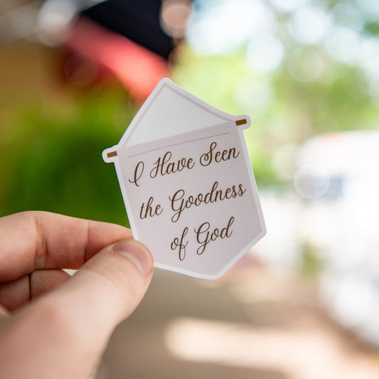 Still Magnolia sticker featuring the phrase "I Have Seen The Goodness of God" with decorative design, ideal for personalizing belongings.